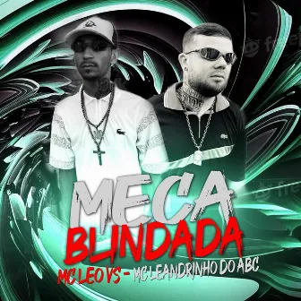 Meca Blindada by MC Leandrinho do ABC