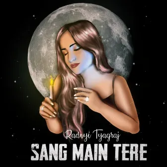 Sang Main Tere by Radni Tyagraj