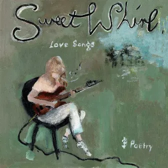 Love Songs & Poetry by Sweet Whirl