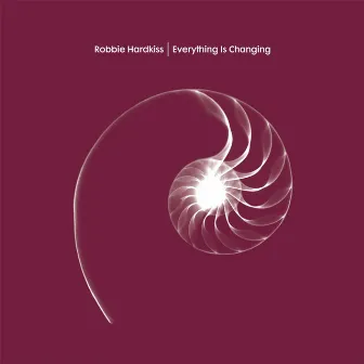 Everything is Changing (Remixes) by Robbie Hardkiss