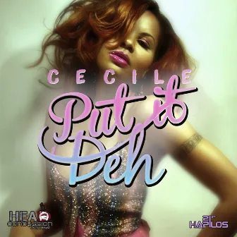 Put It Deh by Ce'Cile