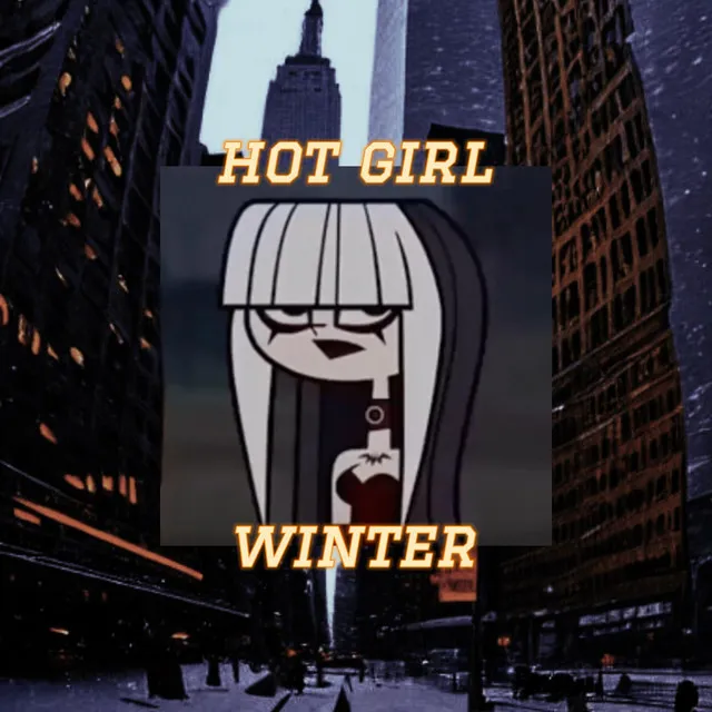 Hot Girl Winter