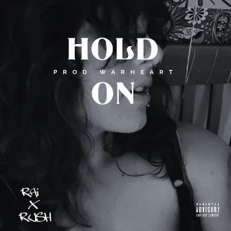 HOLD ON by 361RUSH