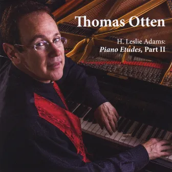 H. Leslie Adams: Piano Etudes, Vol. II by Thomas Otten