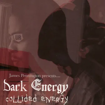 Collided Energy by Dark Energy