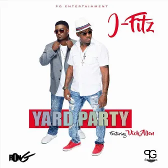 Yard Party (feat. Vick Allen) by J-Fitz