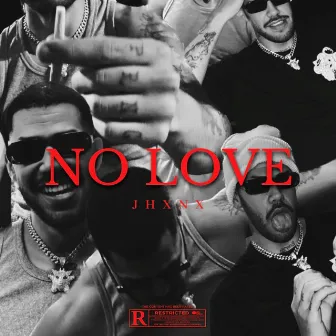 No Love by JHXNX