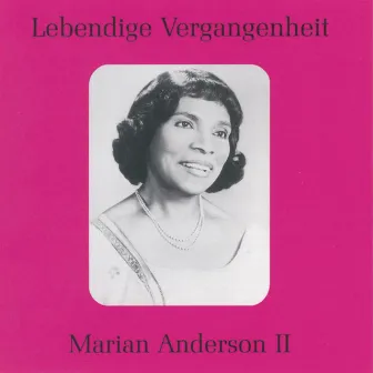 Lebendige Vergangenheit - Marian Anderson (Vol.2) by Marian Anderson