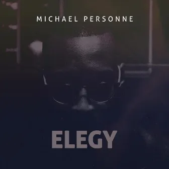 Elegy by Michael Personne