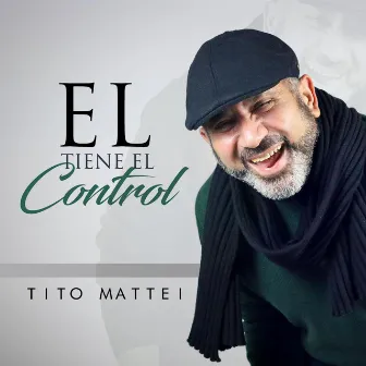 El Tiene el Control by Tito Mattei