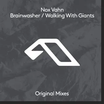 Brainwasher / Walking With Giants by Nox Vahn