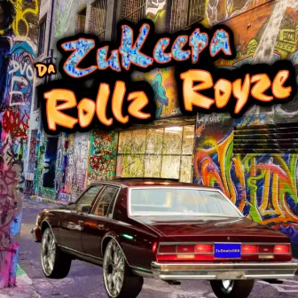 Rollz Royze by ZuKeepa