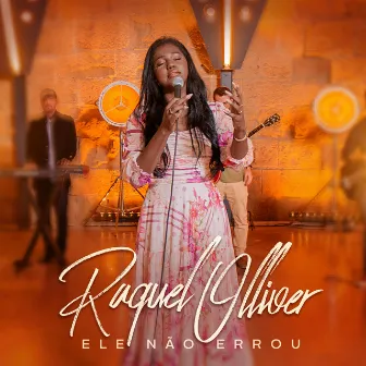 Ele Não Errou by Raquel Olliver