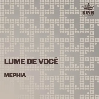 Lume de Você by Mephia