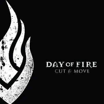 Cut And Move by Day Of Fire