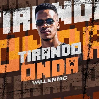 Tirando Onda by VLLN Mc