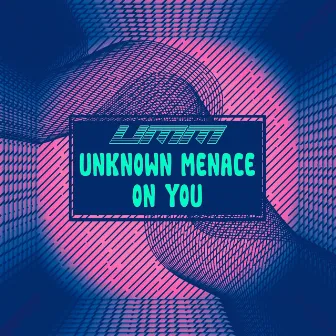 On You by Unknown Menace