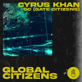 Global Citizens by GC (Gate Citizens)