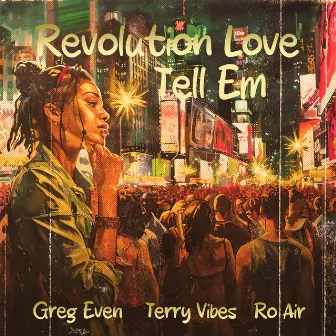 Revolution Love by Terry Vibes