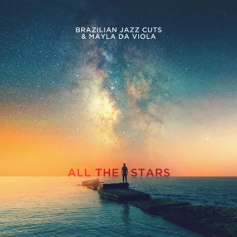 All the Stars by Brazilian Jazz Cuts