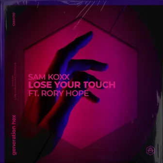 Lose Your Touch by Sam Koxx