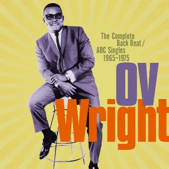 The Complete Back Beat / ABC Singles 1965-1975 by O.V. Wright