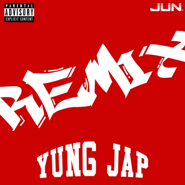 YUNG JAP - REMIX