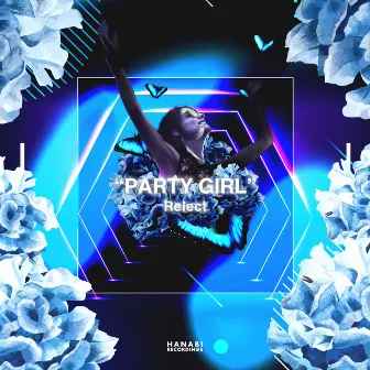 PARTY GIRL by Relect