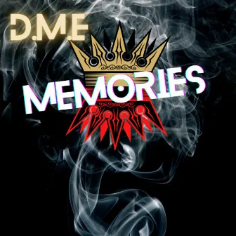 Memories by D.M.E