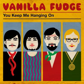 You Keep Me Hangin' on (Remastered) by Vanilla Fudge