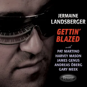 Gettin' Blazed by Jermaine Landsberger