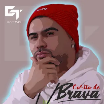 Carita De Brava by Giova Toro