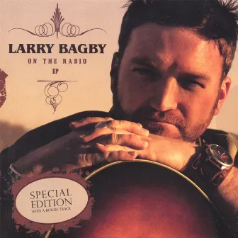 On The Radio (Special Edition) by Larry Bagby