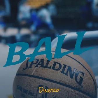 Ball by Dinero