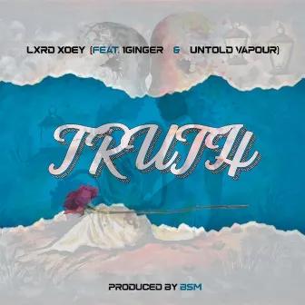 Truth by Lxrd Xoey