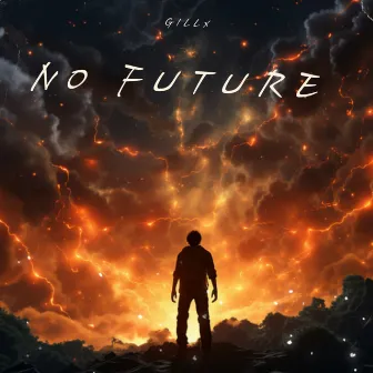 No Future by GILLx