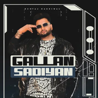 Gallan Sadiyan by Guntaj Dandiwal