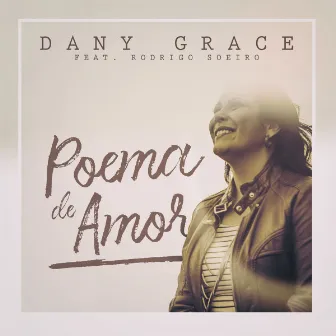 Poema de Amor by Dany Grace