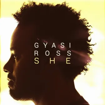 She by Gyasi Ross