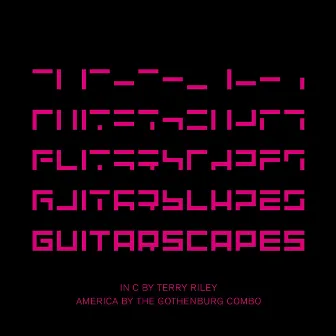 Guitarscapes by The Gothenburg Combo