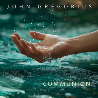 Communion by John Gregorius