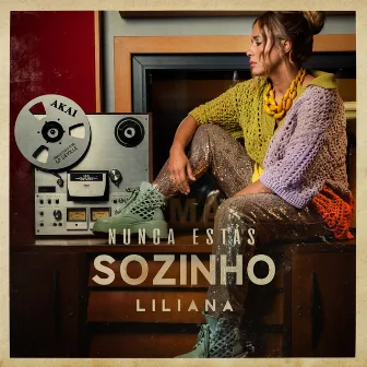 Nunca Estás Sozinho by Liliana Almeida