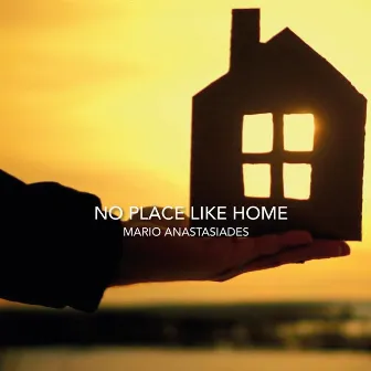 No Place Like Home by Mario Anastasi