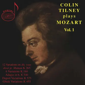 Colin Tilney Plays Mozart, Vol. 1 by Colin Tilney