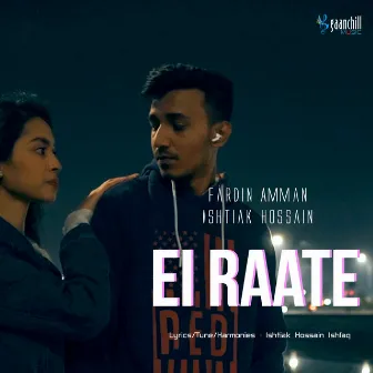 Ei Raate by Ishtiak Hossain