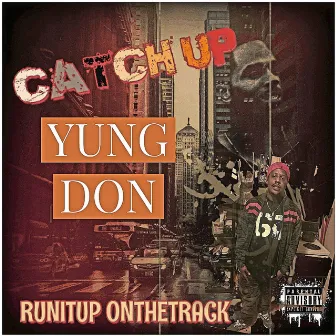 Catch Up by Yung Don