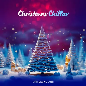 Christmas Chillax by Christmas 2018