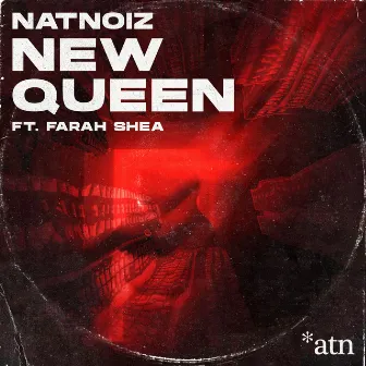 New Queen (feat. Farah Shea) by NatNoiz