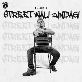 Street Wali Zindagi by OG Ankit