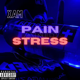 Pain And Stress by Xam